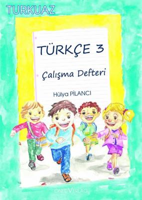 Türkçe 3 - Çalışma Defteri Hülya Pilancı