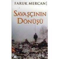 Savaşçının Dönüşü Faruk Mercan