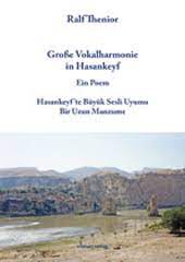 Große Vokalharmonie in Hasankeyf Ralf Thenior