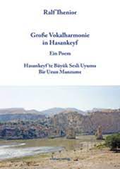 Große Vokalharmonie in Hasankeyf Ralf Thenior