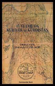 17. Yüzyıl'da Kürtler ve Kürdistan Hasan Lütfi KOP