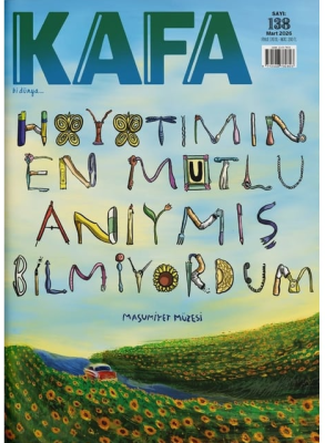 Kafa Dergisi Mart 2026 Sayı: 138