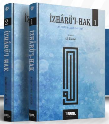 Rahmetullah el-Hindi İzharü’l-Hak (2 Cilt Takım) Ali Namlı, Dr. Ramaza