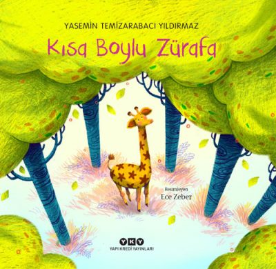 Kısa Boylu Zürafa Yasemin Temizarabacı Yıldırmaz