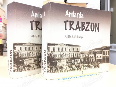 ANILARDA TRABZON 2 CİLT TAKIM Atilla Alp Bölükbaşı