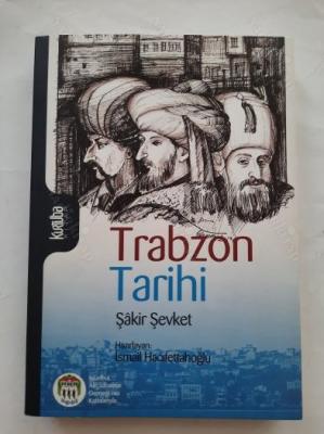 Trabzon Tarihi Şakir Şevket
