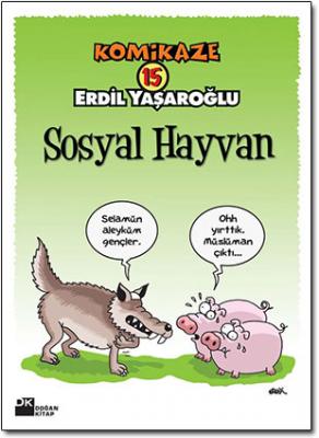 Komikaze 15 - Sosyal Hayvan Erdil Yaşaroğlu