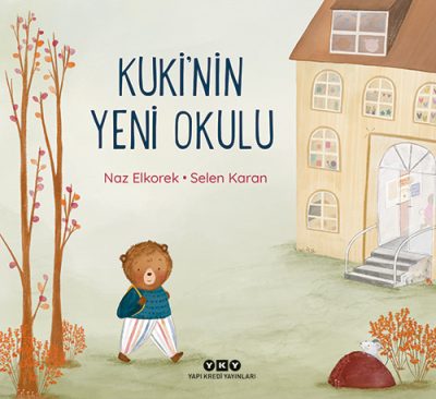 Kuki’nin Yeni Okulu Naz Elkorek