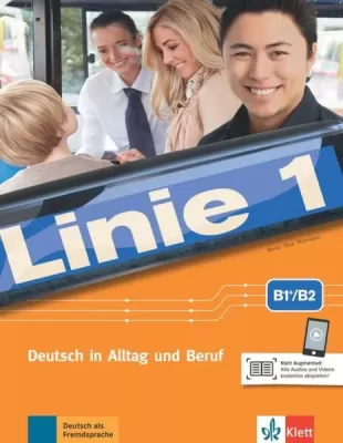 Linie 1 B1+/B2 - Deutsch in Alltag und Beruf