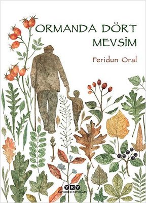 Ormanda Dört Mevsim Feridun Oral