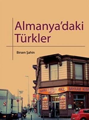 Almanya'daki Türkler Birsen Şahin