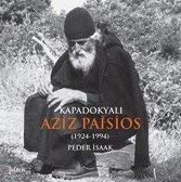 Kapadokyalı Aziz Paisios (1924-1994) Peder İsaak