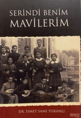 Serindi Benim Mavilerim İsmet Sami Turanlı