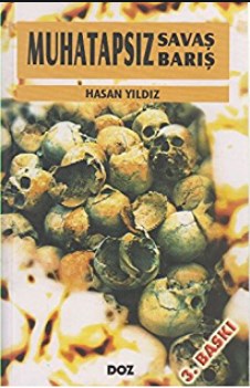 Muhatapsız Savaş - Barış Hasan Yılmaz