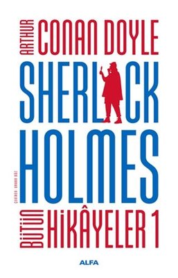 Sherlock Holmes-Bütün Hikayeler Tek Cilt Özel Basım Sir Arthur Conan D
