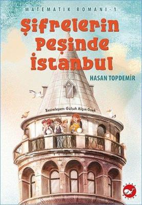 Şifrelerin Peşinde İstanbul / Matematik Romanı