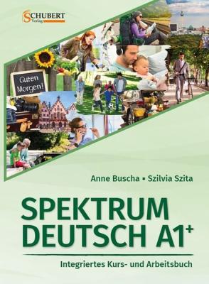 Spektrum Deutsch A1+: Integriertes Kurs- und Arbeitsbuch für Deutsch a