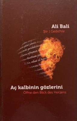 Aç Kalbinin Gözlerini / Öffne den Blick des Herzens Ali Bali