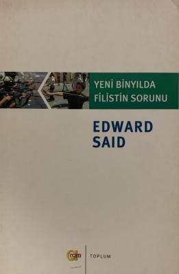 Yeni Binyılda Filistin Sorunu Edward W. Said