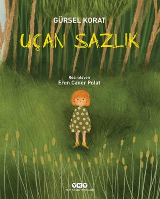 Uçan Sazlık Gürsel Korat
