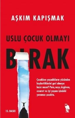 Uslu Çocuk Olmayı Bırak Aşkım Kapışmak