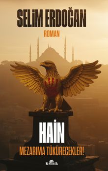  Hain - Mezarıma Tükürecekler!