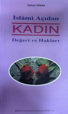 İslami Açıdan Kadın - Değeri ve Hakları- 2. El