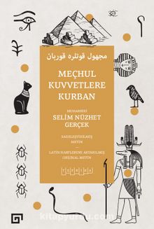 Meçhul Kuvvetlere Kurban Selim Nüzhet Gerçek